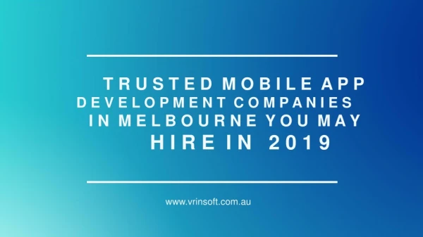 Trusted Mobile App Development Companies in Melbourne You May Hire in 2019