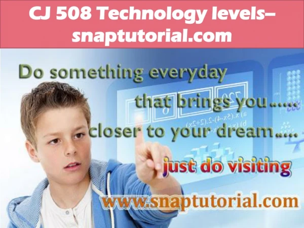 CJ 508 Technology levels--snaptutorial.com
