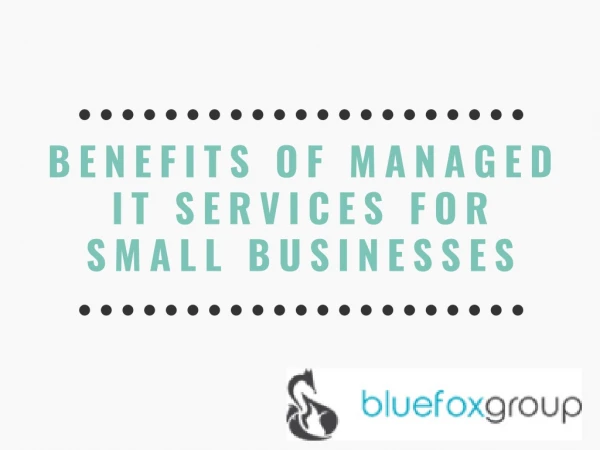Benefits of Managed IT Services For Small Businesses