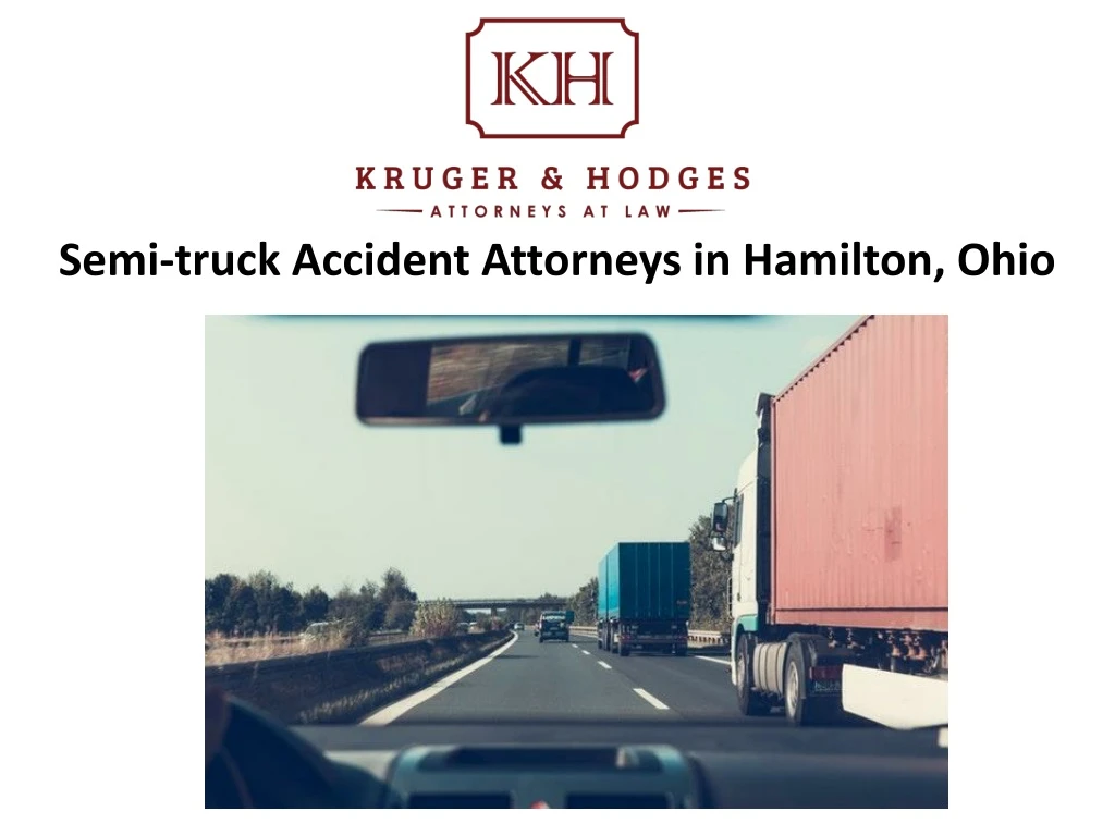 semi truck accident attorneys in hamilton ohio
