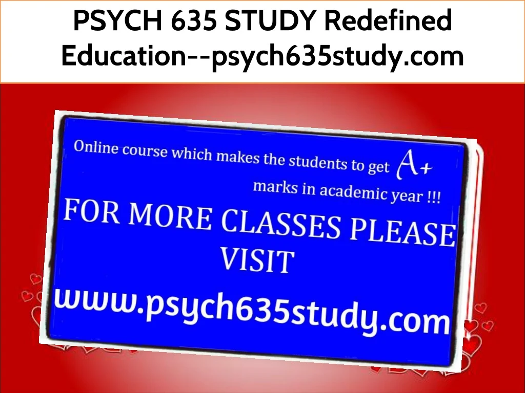 psych 635 study redefined education psych635study