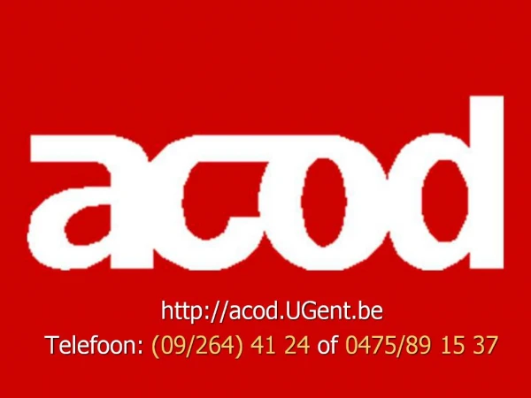 Acod.UGent.be Telefoon: 09
