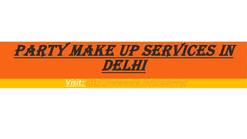party make up services in delhi