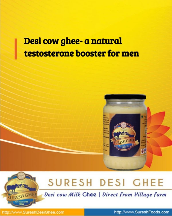 Desi cow ghee- a natural testosterone booster for men