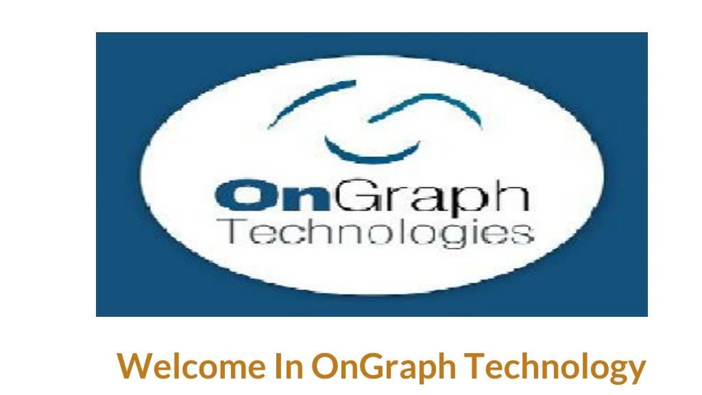 welcome in ongraph technology