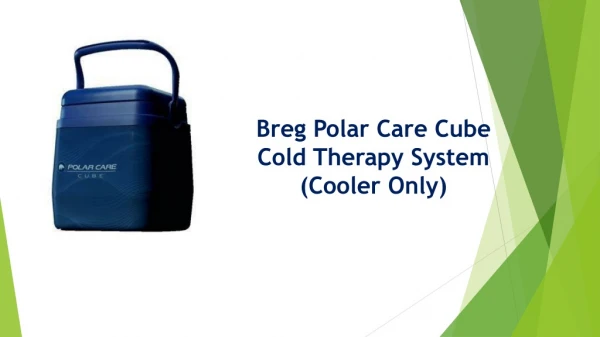 Buy Breg Polar Care Cube Cold Therapy System (Cooler Only): Home Healthcare Shoppe