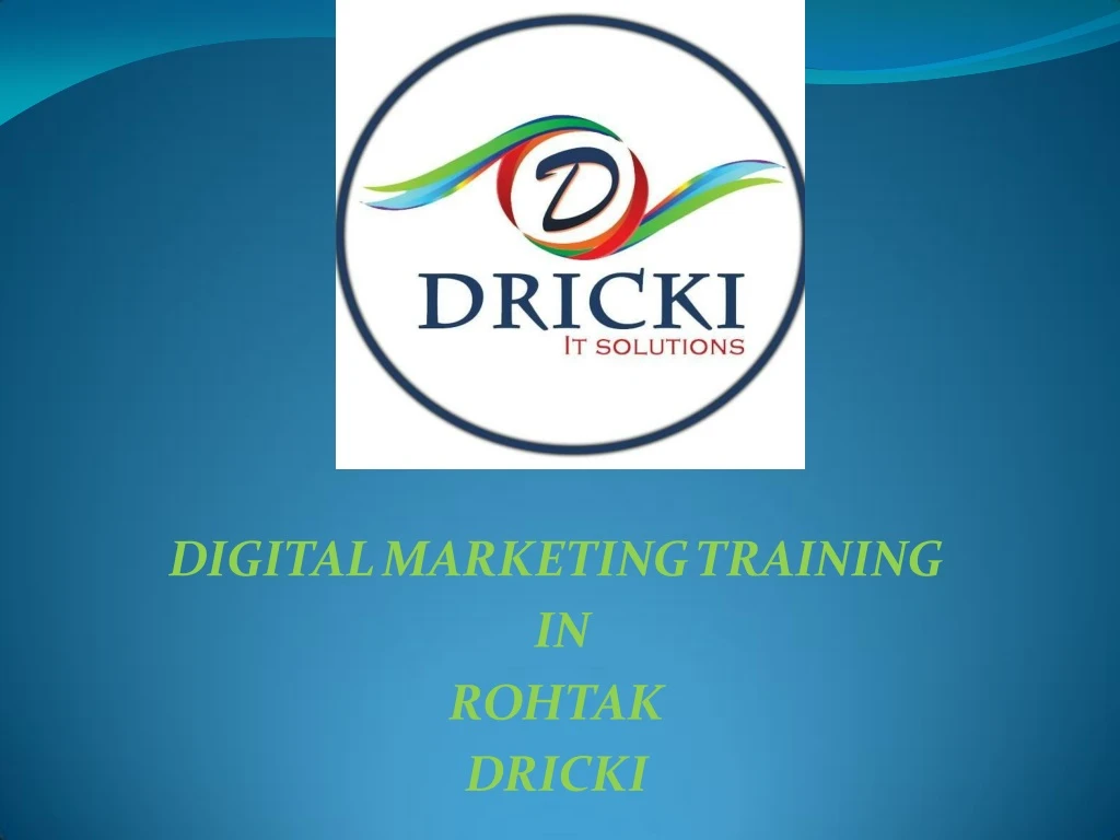 digital marketing training in rohtak dricki