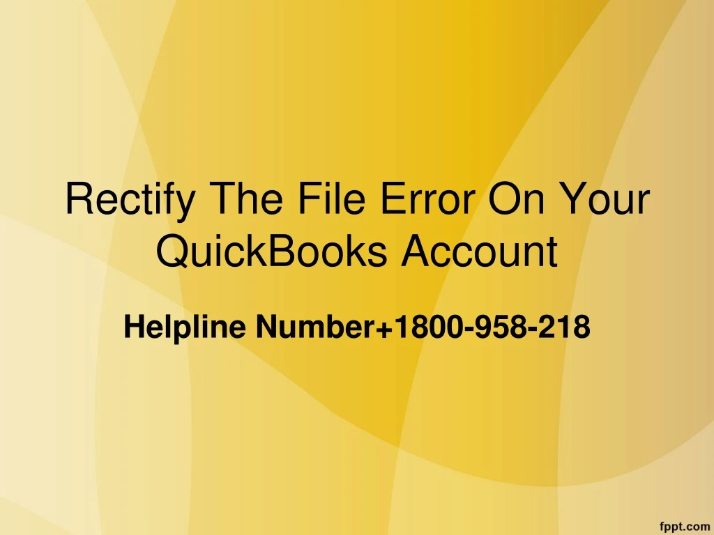 rectify the file error on your quickbooks account