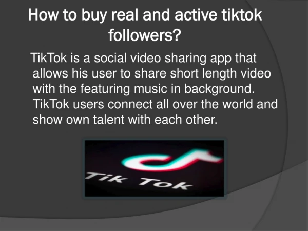 How to Buy Real and Active TikTok Followers?