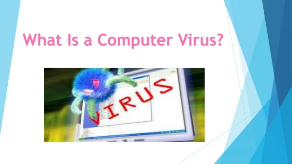 What Is a Computer Virus?