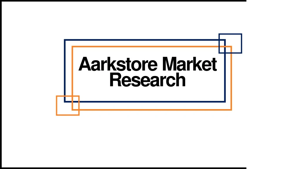 aarkstore market research