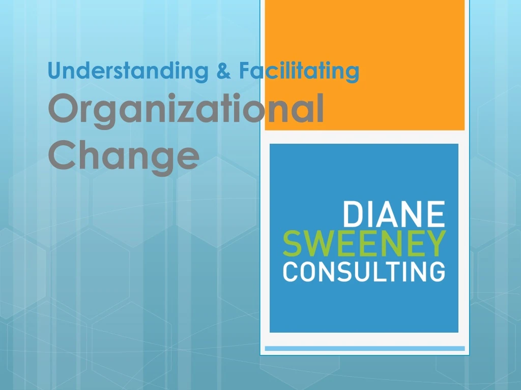 understanding facilitating organizational change