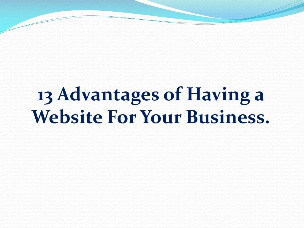 13 advantages of having a website for your