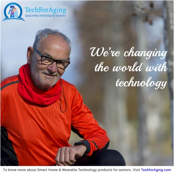 Improve the Lifestyle of Elderly with Latest Technology