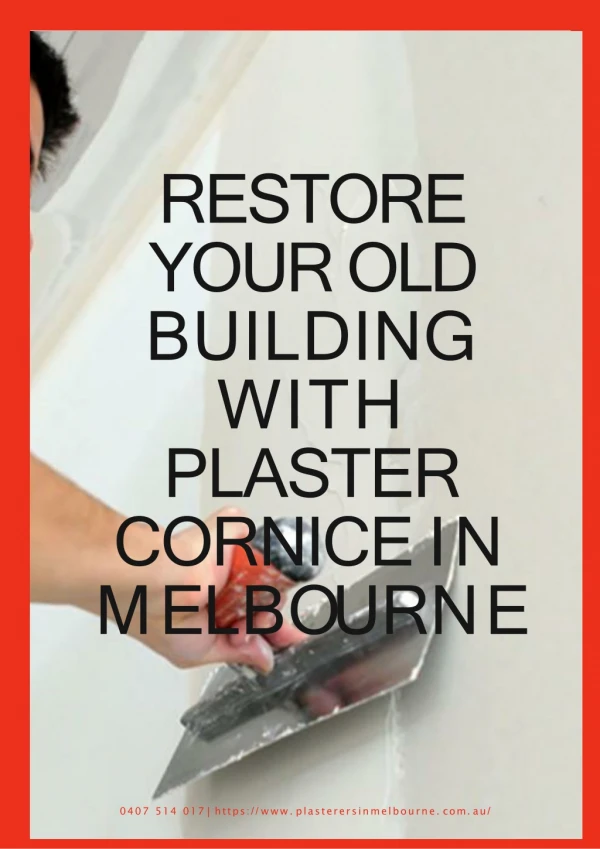 Restore Your Old Building with Plaster Cornice in Melbourne