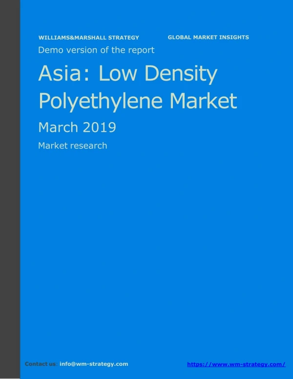 WMStrategy Demo Asia Low Density Polyethylene Market March 2019
