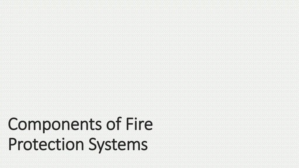 components of fire protection systems