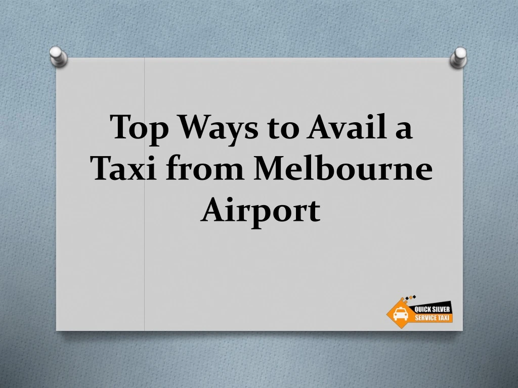 top ways to avail a taxi from melbourne airport