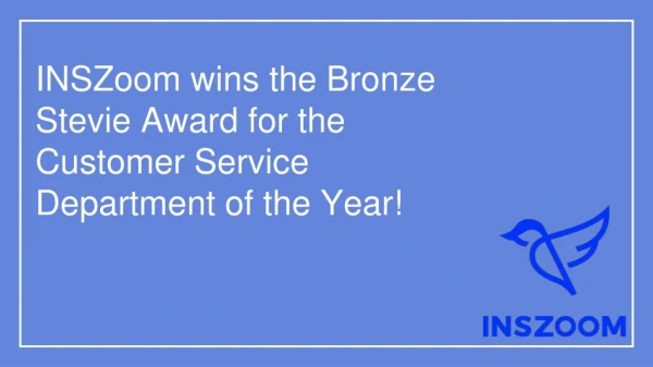 INSZoom wins the Bronze Stevie Award for the Customer Service Department of the Year!