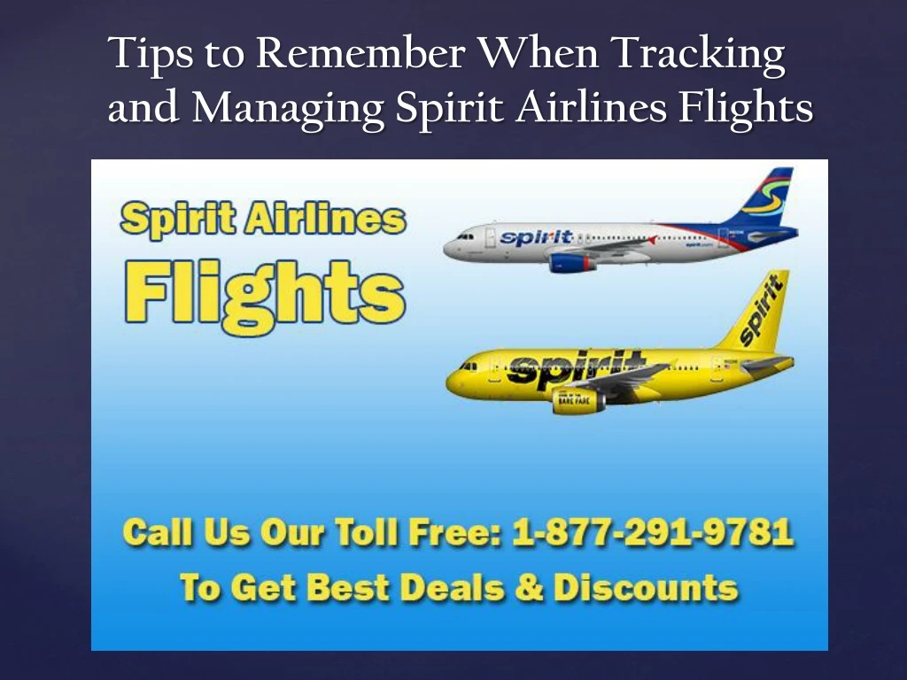 tips to remember when tracking and managing spirit airlines flights