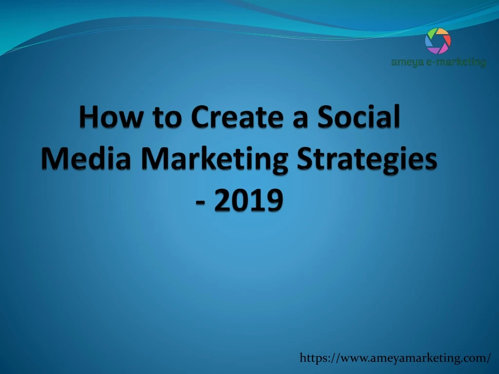 how to create a social media marketing strategies 2019