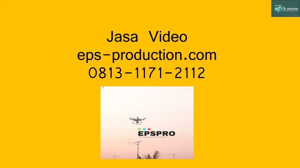 jasa video eps production com 0813 1171 2112