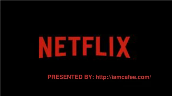 Netflix- McAfee.com/Activate - Information