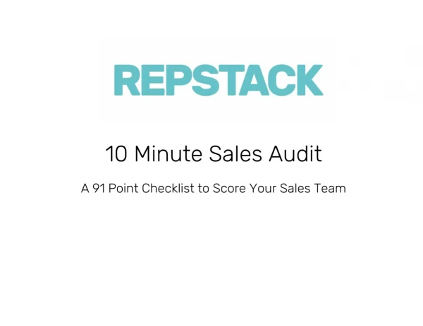 10 Minute Sales Audit: A 91 Point Checklist to Score Your Sales Team