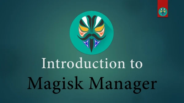 Introduction to Magisk Manager