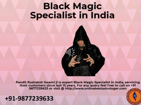Black Magic Specialist in India- Swami Rudraksh Aacharya Ji