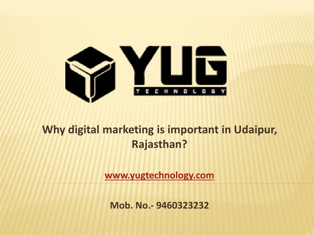 why digital marketing is important in udaipur rajasthan www yugtechnology com mob no 9460323232