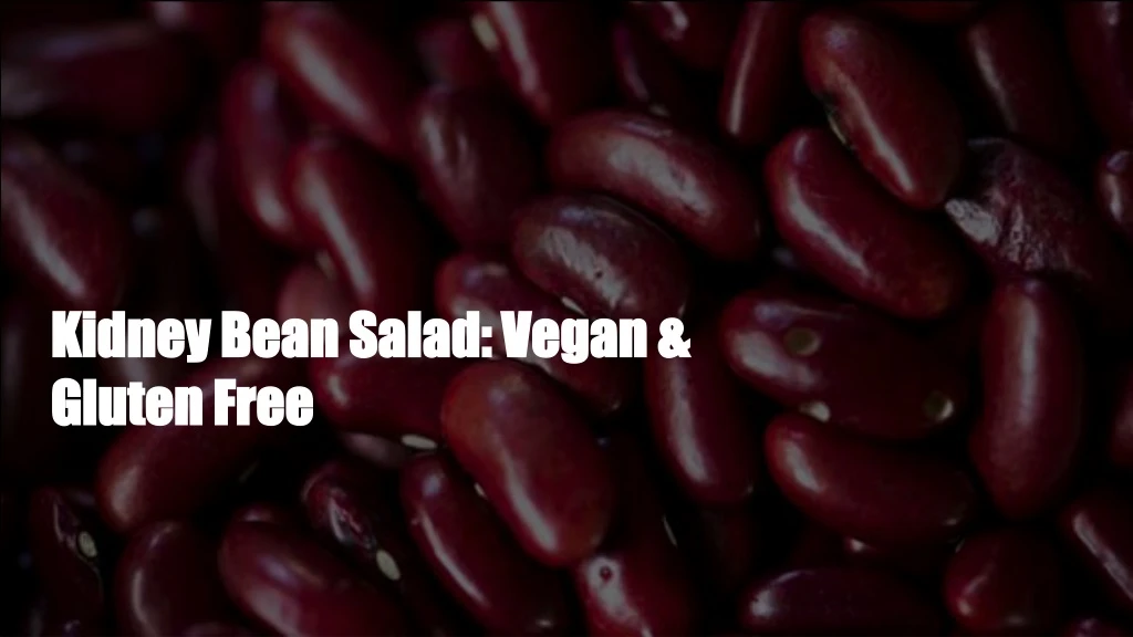 kidney bean salad vegan gluten free
