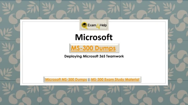 Download Updated Microsoft MS-300 Exam Questions - Microsoft MS-300 Dumps Exam4Help