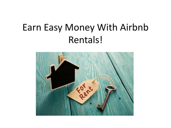 Earn Easy Money With Airbnb Rentals!