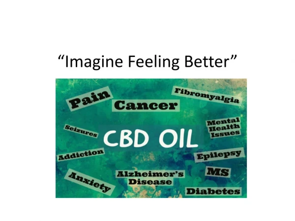 “Imagine Feeling Better”