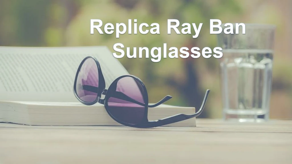 replica ray ban sunglasses