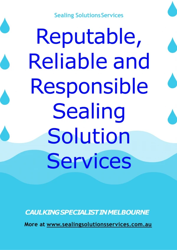 Reputable, Reliable and Responsible Sealing Solution Services