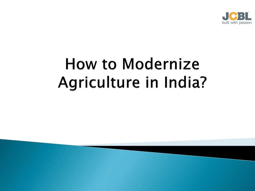 how to modernize agriculture in india