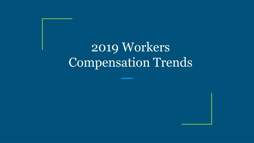 2019 workers compensation trends