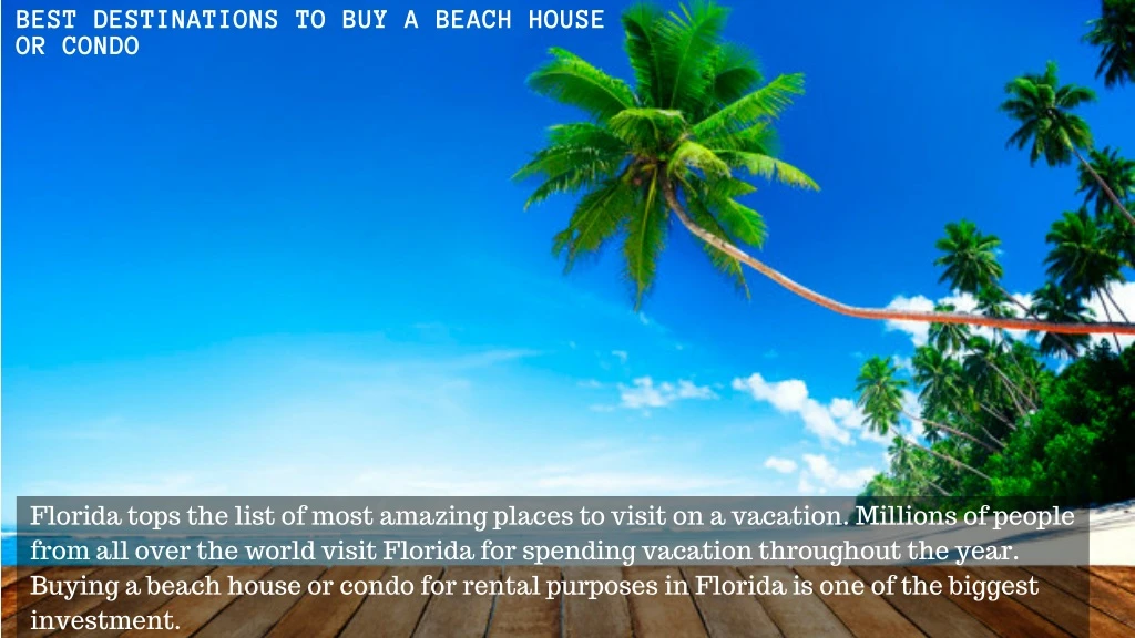 best destinations to buy a beach house or condo