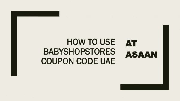 How To Use BabyShopstores Coupon Code UAE