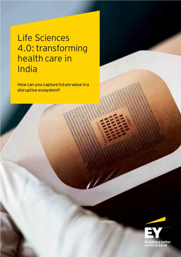 Life Sciences 4.0: Transforming Health Care in India - EY India