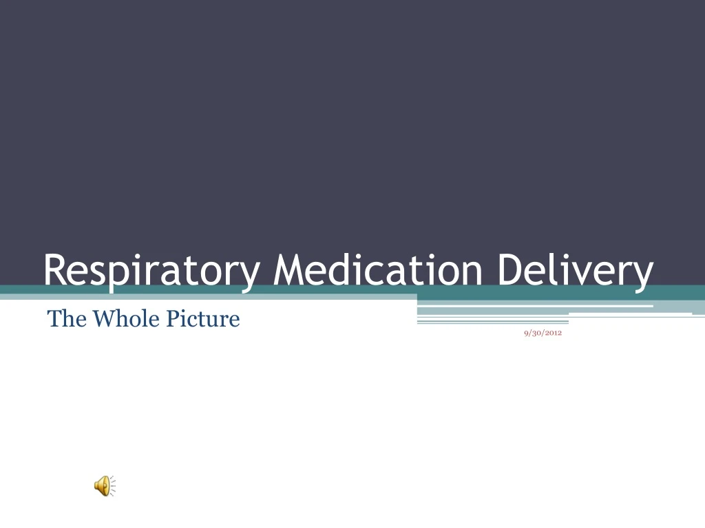 respiratory medication delivery