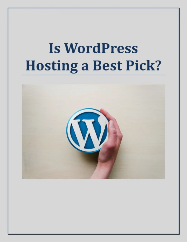Is WordPress Hosting a Best Pick?