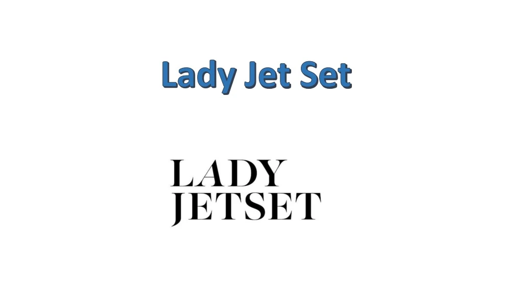 lady jet set