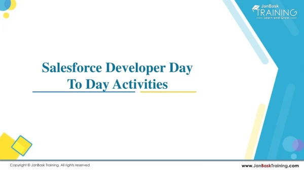 Salesforce Developer Day To Day Activities