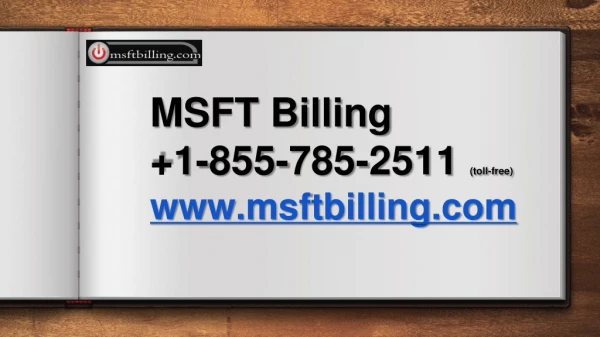 MSFT Billing | 1-855-785-2511 | Microsoft MSBill Contact Phone Number