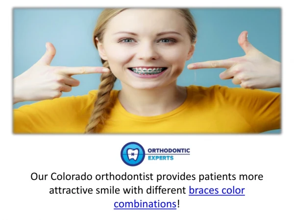 Cute Braces Colors | Orthodontic Experts of Colorado