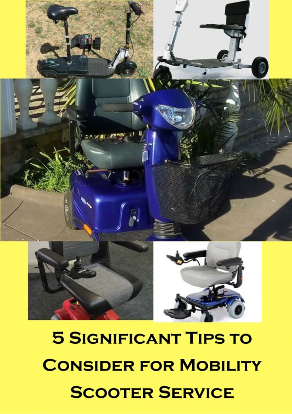 5 Significant Tips to Consider for Mobility Scooter Service