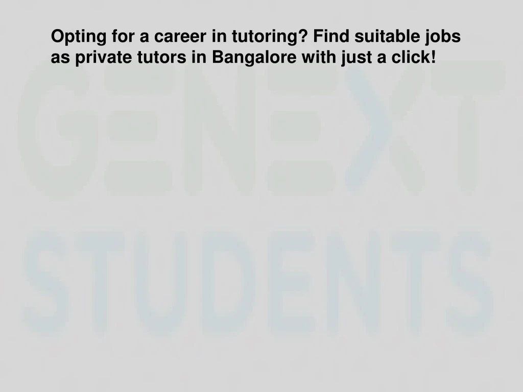 opting for a career in tutoring find suitable